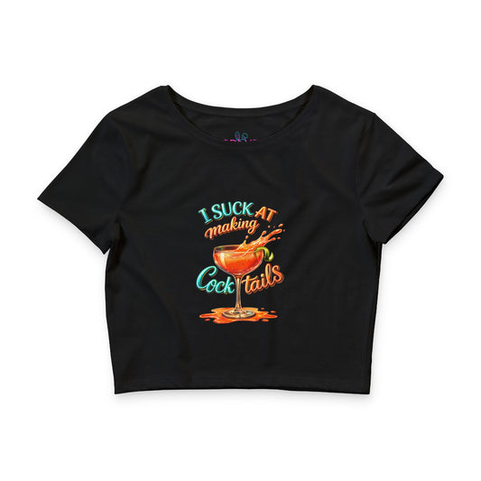 🔥 I Suck at Making Cocktails 🍸- Crop Top - Vertical