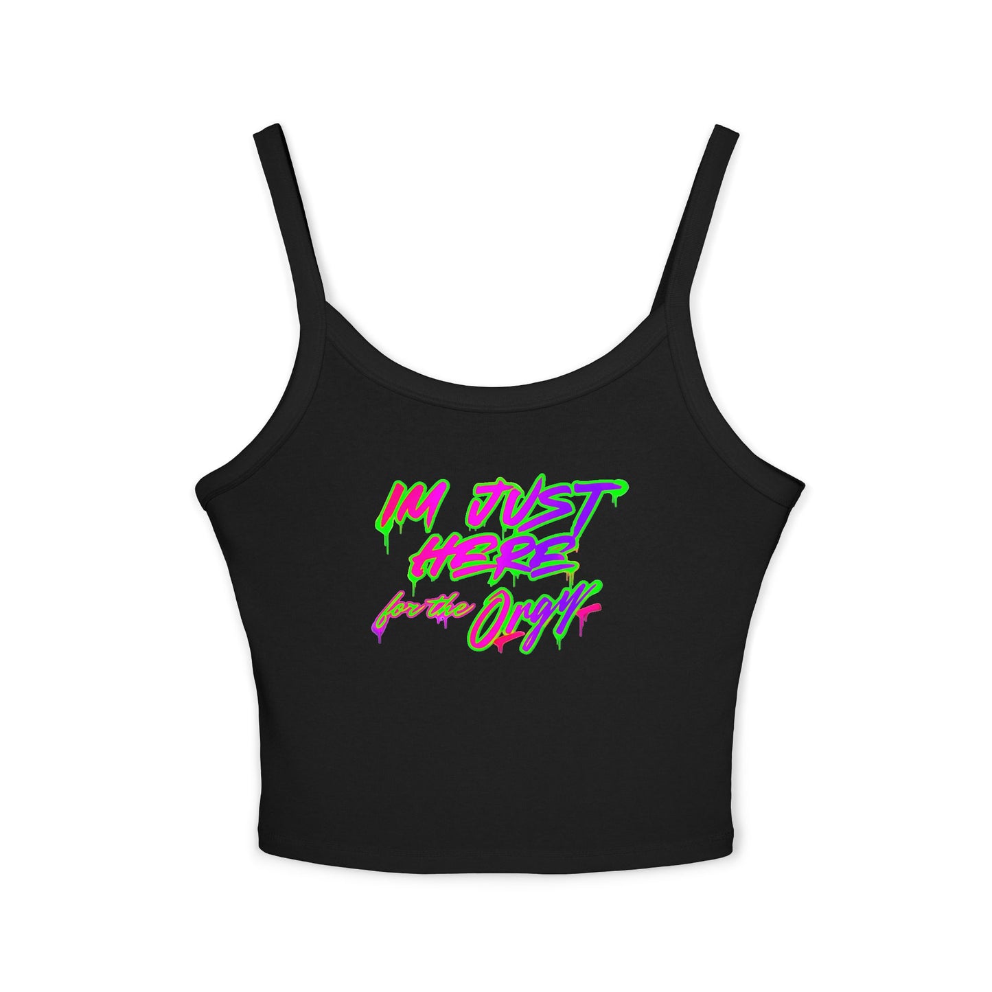 🔥 Just Here for the Orgy 😈 – Women’s Spaghetti Strap Crop Top