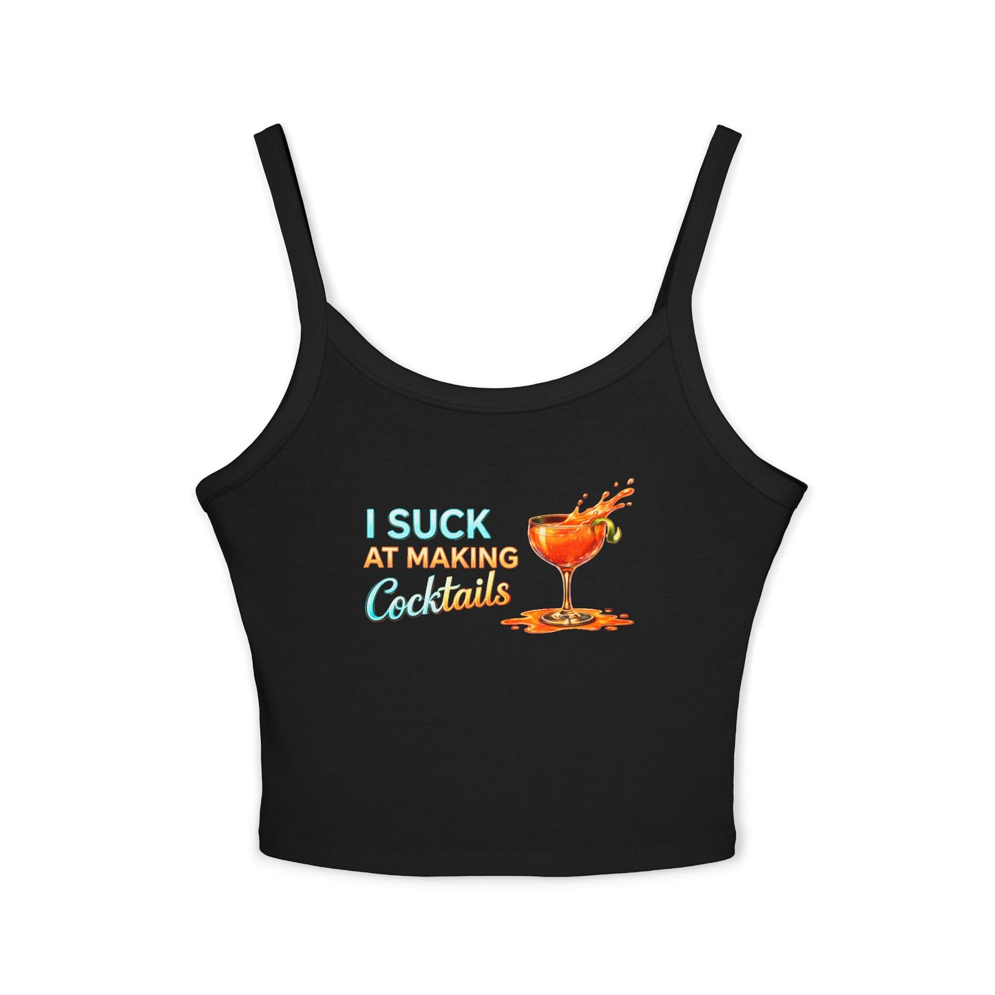 🔥 I Suck at Making Cocktails – Spaghetti Strap Crop (Horizontal) 🍸