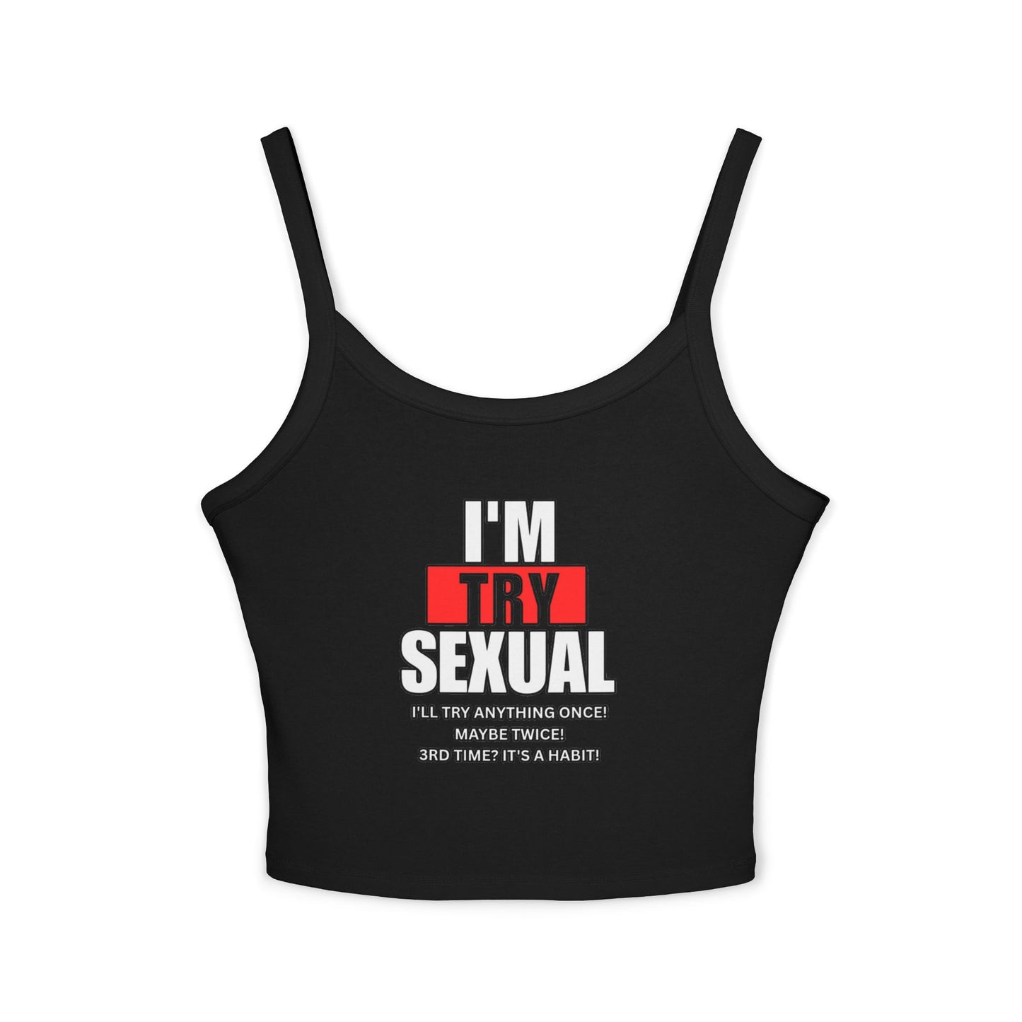 🔥 I’m Trysexual Spaghetti Strap Crop Tank
