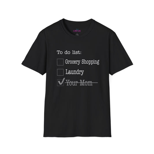 Camiseta para hombre con To-Do List: Prioridad - Tu mamá