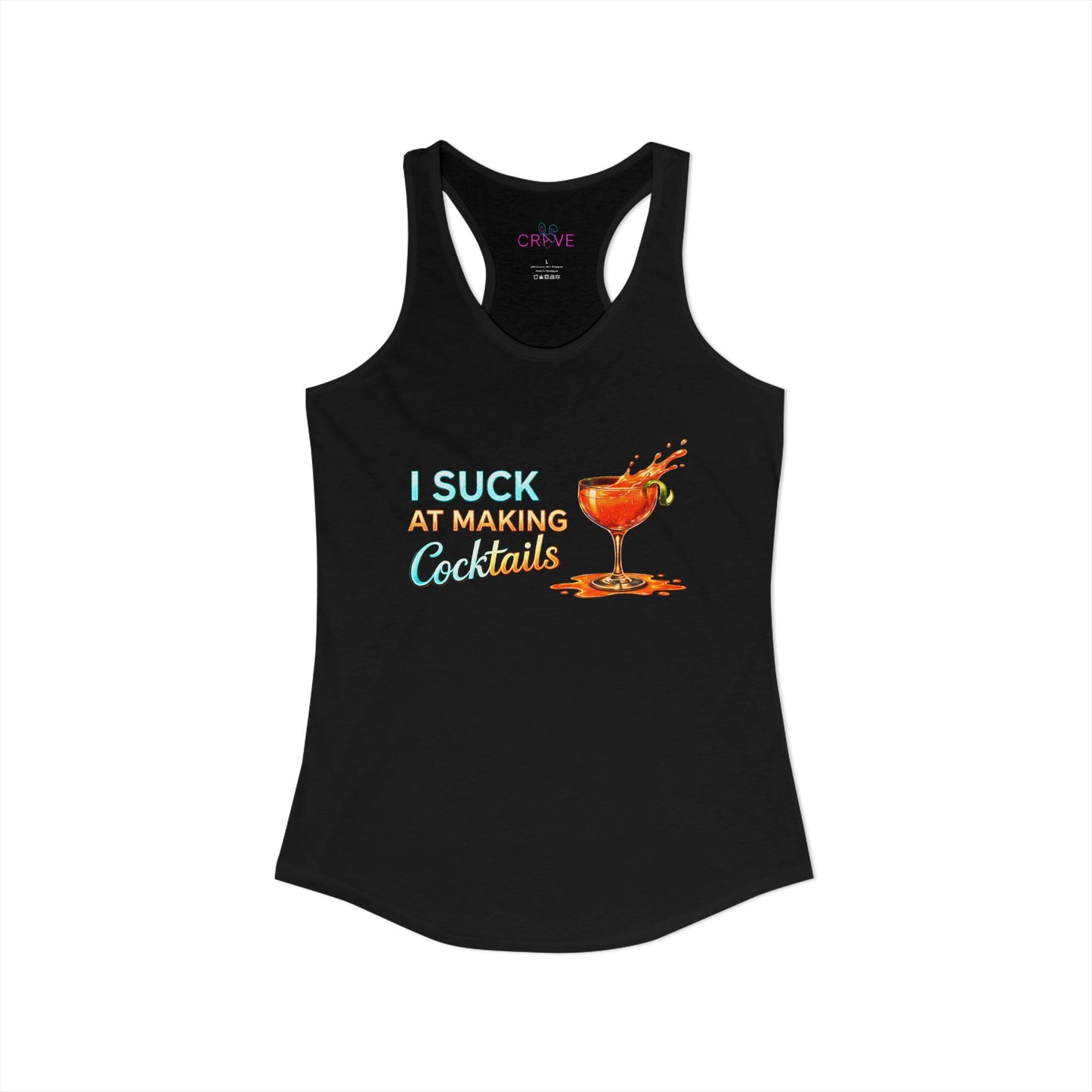 🔥 I Suck at Making Cocktails 😈 Women’s Racerback Tank (Horizontal)